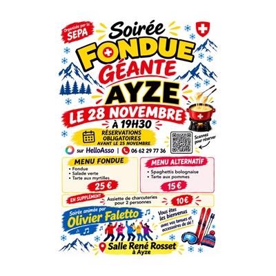  SOIRÉE FONDUE GÉANTE À AYZE !